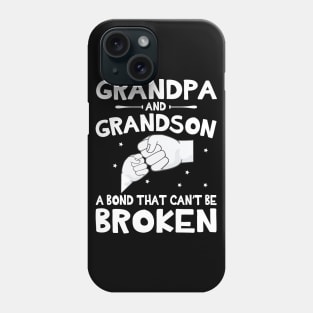 Grandpa And Grandson A Bond That Can't Be Broken Happy Mother Father Parent July 4th Summer Day Phone Case