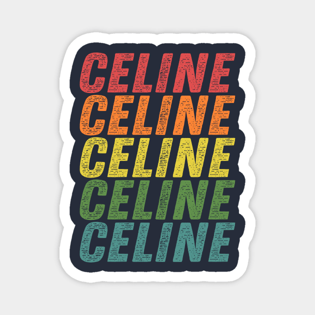 Celine Firstname Magnet by Malizz