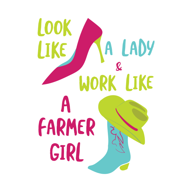 Womens Farming Look Like a Lady by whyitsme