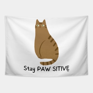 STAY PAW SITIVE! Funny Cat Tapestry