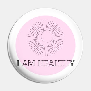 Affirmation Collection - I Am Healthy (Pink) Pin