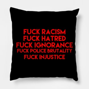 Fuck Racism! Pillow