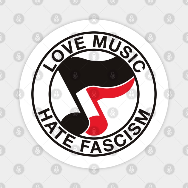 love music haste fascis antifa Magnet by reyboot