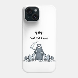 404 Soul Not Found Phone Case