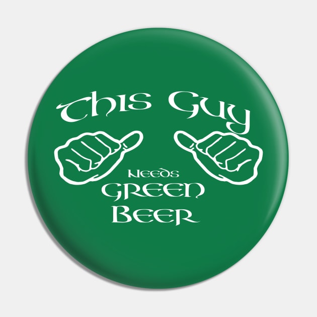 This guy needs geen beer Pin by Edward L. Anderson 