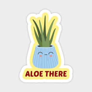 Aloe There - Hello There Pun Magnet