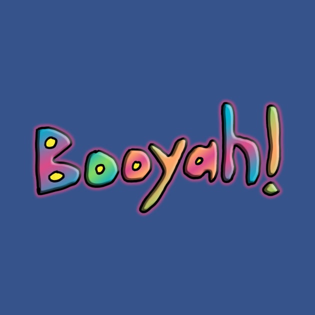 Booyah! by IanWylie87