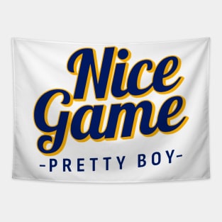 Nice Game Pretty Boy Tapestry