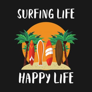 SURFING LIFE - HAPPY LIFE T-Shirt