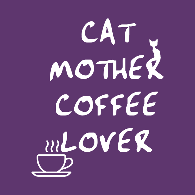 Cat Mother, Coffee Lover. by kaliyuga