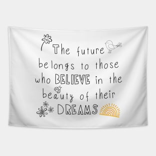 Believe In The Beauty of Your Dreams (Yellow Sun) Tapestry