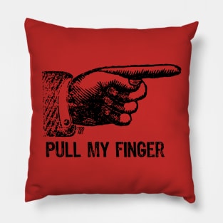 pull my finger Pillow