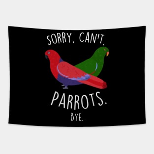 Eclectus Parrot Sorry Can't Tapestry