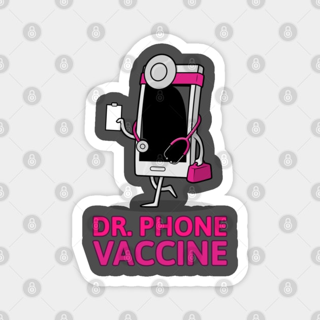 DOCTOR PHONE VACCINE Magnet by elsa-HD