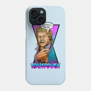 Rowsdower! Phone Case