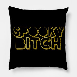 Spooky Bitch ///// Humorous Witchy Typography Design Pillow