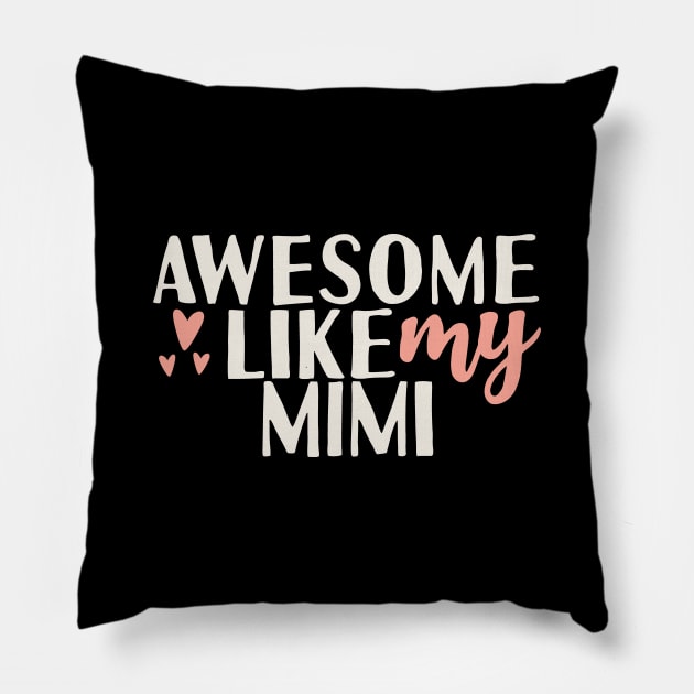 Awesome like my mimi Pillow by Tesszero