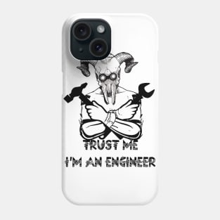 Trust me i'm an engineer Phone Case