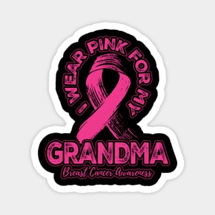 I wear pink for my Grandma Magnet