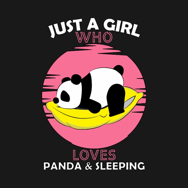 Just a Girl Who Loves PANDA SLEEPING by Boba Art Store