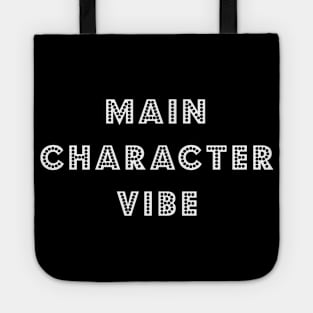 Main Character Vibe Tote