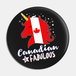 Canadian & Fabulous Unicorn Pin