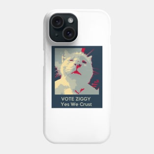 Vote Ziggy - Yes We Crust Phone Case