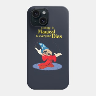 everything dies Phone Case