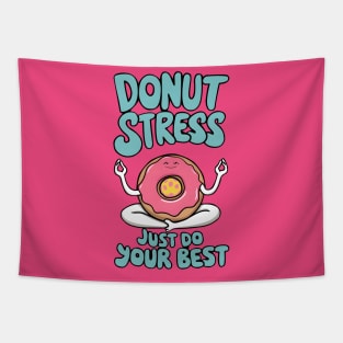 Donut Stress Just Do Your Best Tapestry