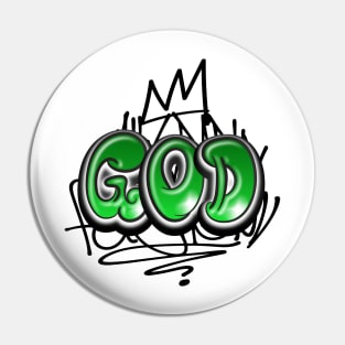 God Christian Quote Graffiti Style Pin