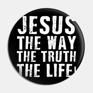 Jesus Way Truth Life John Christian Religious Pin