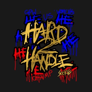 SOOKIE ''HARD 2 HANDLE'' (US CHAMPION) T-Shirt