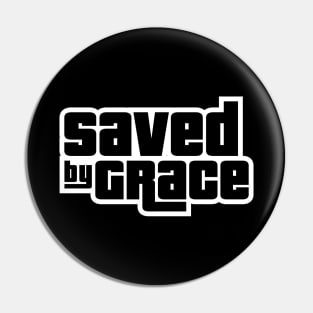 saved by grace Pin