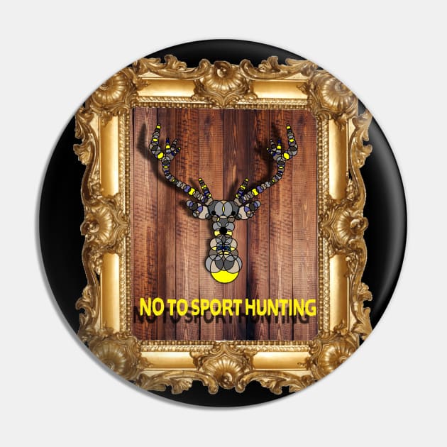 NO TO SPORT HUNTING Pin by SikiuFactory