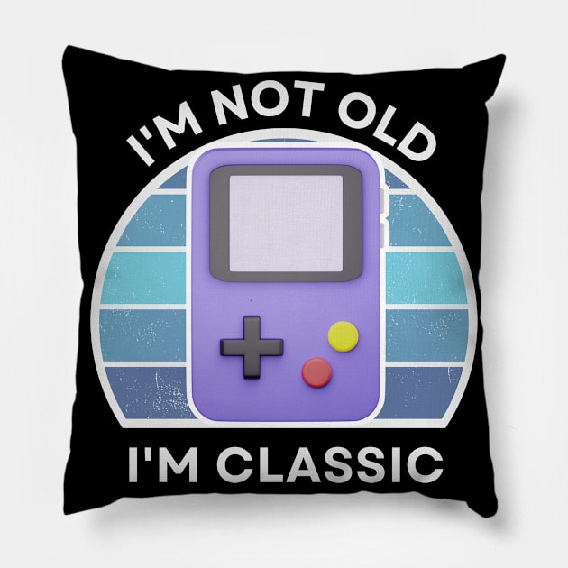 I'm not old, I'm Classic | Handheld Console | Retro Hardware | Vintage Sunset | '80s '90s Video Gaming Pillow by octoplatypusclothing@gmail.com