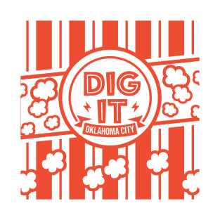 Dig It tote T-Shirt