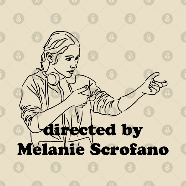 Directed by Melanie Scrofano by fangirlnea