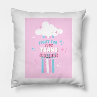 fight for your trans siblings Pillow