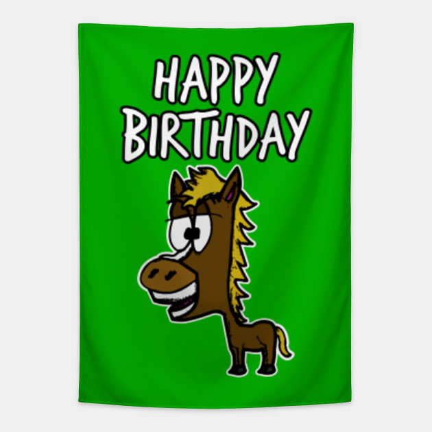 Happy Birthday Horse Birthday Horse Tapestry Teepublic