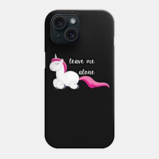 Leave Me Alone Phone Case