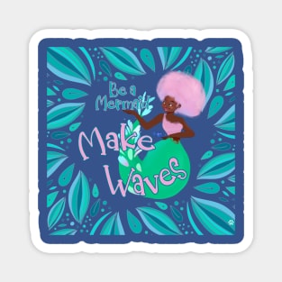 Be a mermaid Magnet