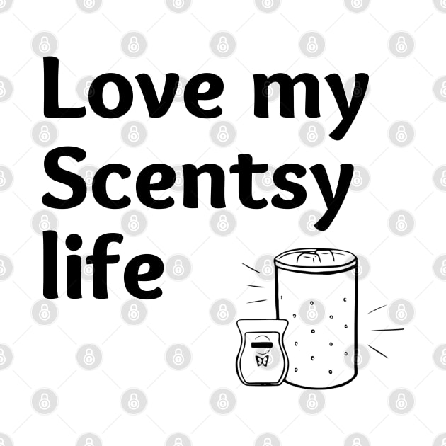 love my scentsy life by scentsySMELL