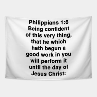 Philippians 1:6  King James Version (KJV) Bible Verse Typography Tapestry