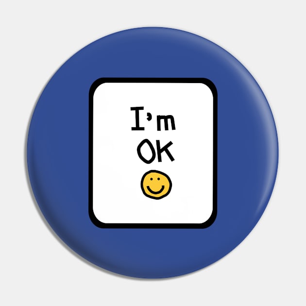 Frame Im OK pma Quote Self Care Pin by ellenhenryart