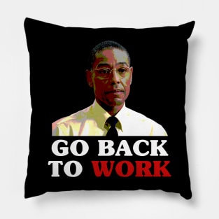 Get back to work Pillow