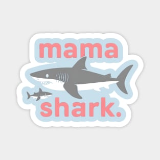 Mama shark | Mother's day | Mom lover gifts Magnet