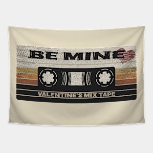 Valentine's Mix Tape : Be Mine Tapestry