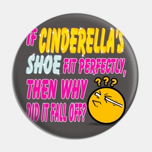 Funny Question - Cinderella's Glass Shoe Pin