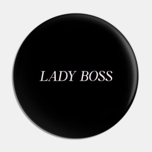 Lady Boss Woman Boss Humor Funny Pin