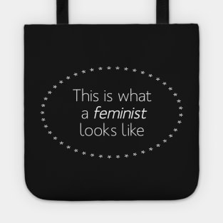 This is what a feminist looks like Tote